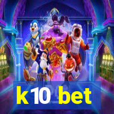 k10 bet